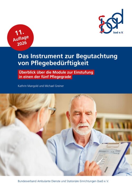 Das Instrument zur Begutachtung von Pflegebedürftigkeit 5 Das Instrument zur Begutachtung von Pflegebedürftigkeit