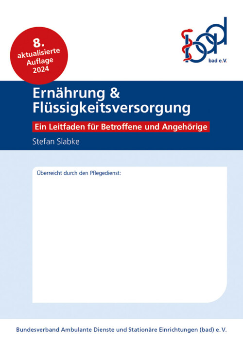 Leitfaden für Ernährung & Flüssigkeitsversorgung für Betroffene und Angehörige von Stefan Slabke
