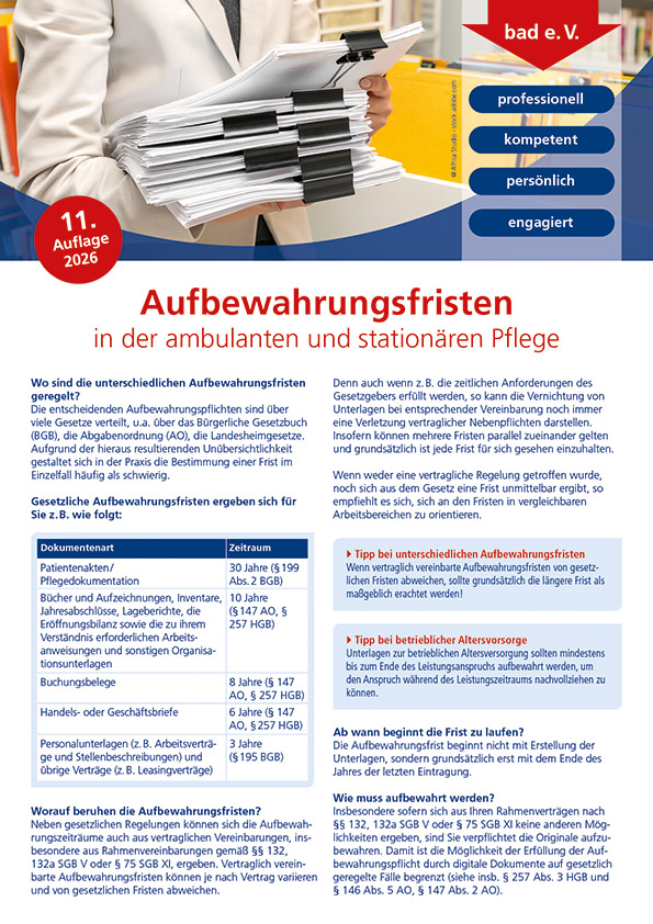 Aufbewahrungsfristen in der ambulanten und stationären Pflege 1 Aufbewahrungsfristen in der ambulanten und stationären Pflege
