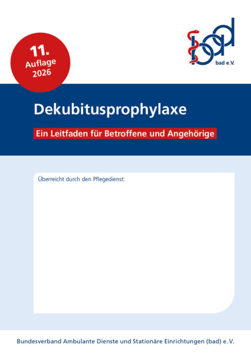 Dekubitusprophylaxe - Ein Leitfaden für Betroffene und Angehörige 4 Dekubitusprophylaxe - Ein Leitfaden für Betroffene und Angehörige 1