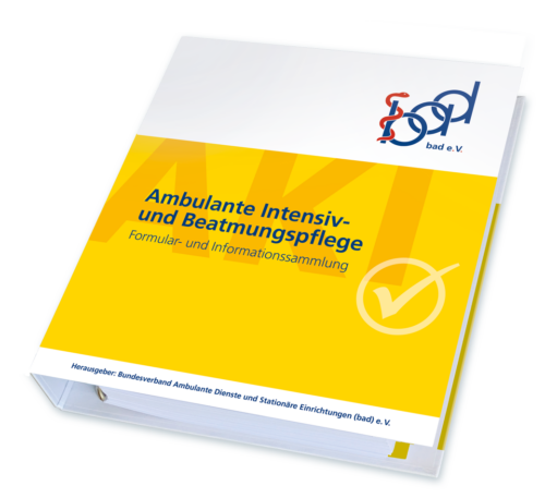 Formular- und Informationssammlung für die ambulante Intensiv- und Beatmungspflege – WIRD ZURZEIT ÜBERARBEITET! 3 Formular- und Informationssammlung für die ambulante Intensiv- und Beatmungspflege