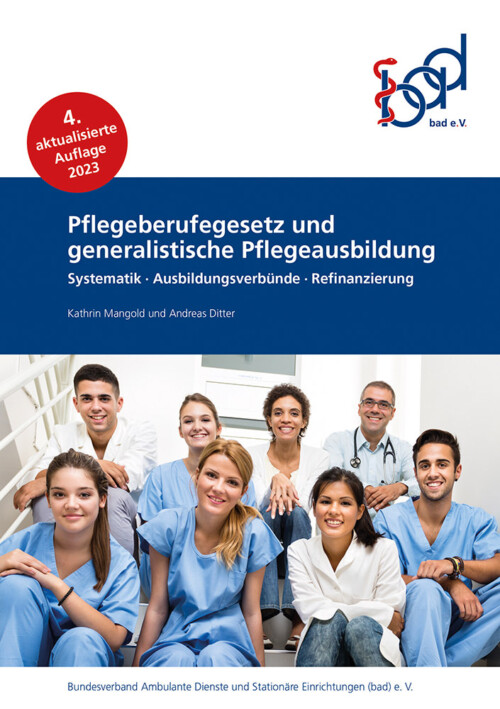 Pflegeberufegesetz und generalistische Pflegeausbildung 1