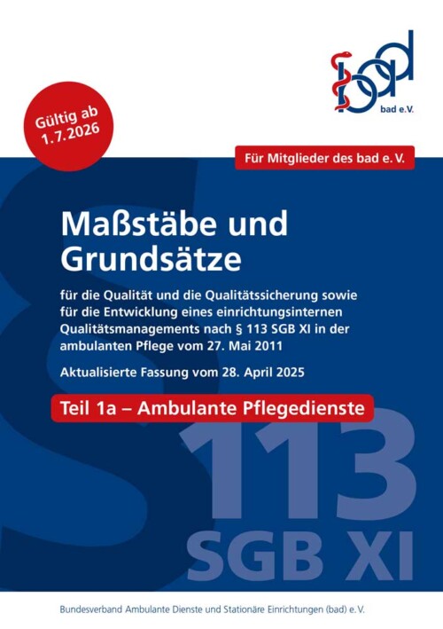 Maßstäbe und Grundsätze in der ambulanten Pflege – exklusiv für bad-Mitglieder 11 Maßstäbe und Grundsätze in der ambulanten Pflege – exklusiv für bad-Mitglieder 1