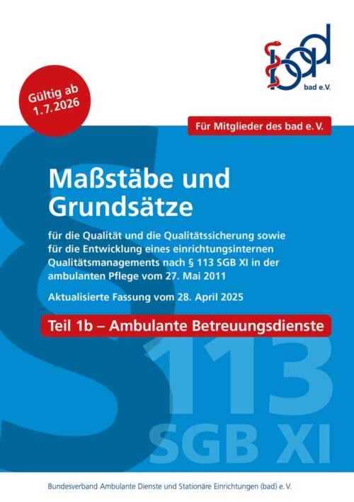 Maßstäbe und Grundsätze für ambulante Betreuungsdienste – exklusiv für bad-Mitglieder 11 Maßstäbe und Grundsätze für ambulante Betreuungsdienste – exklusiv für bad-Mitglieder 2